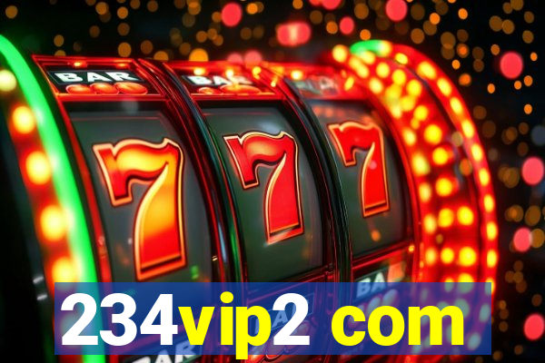 234vip2 com